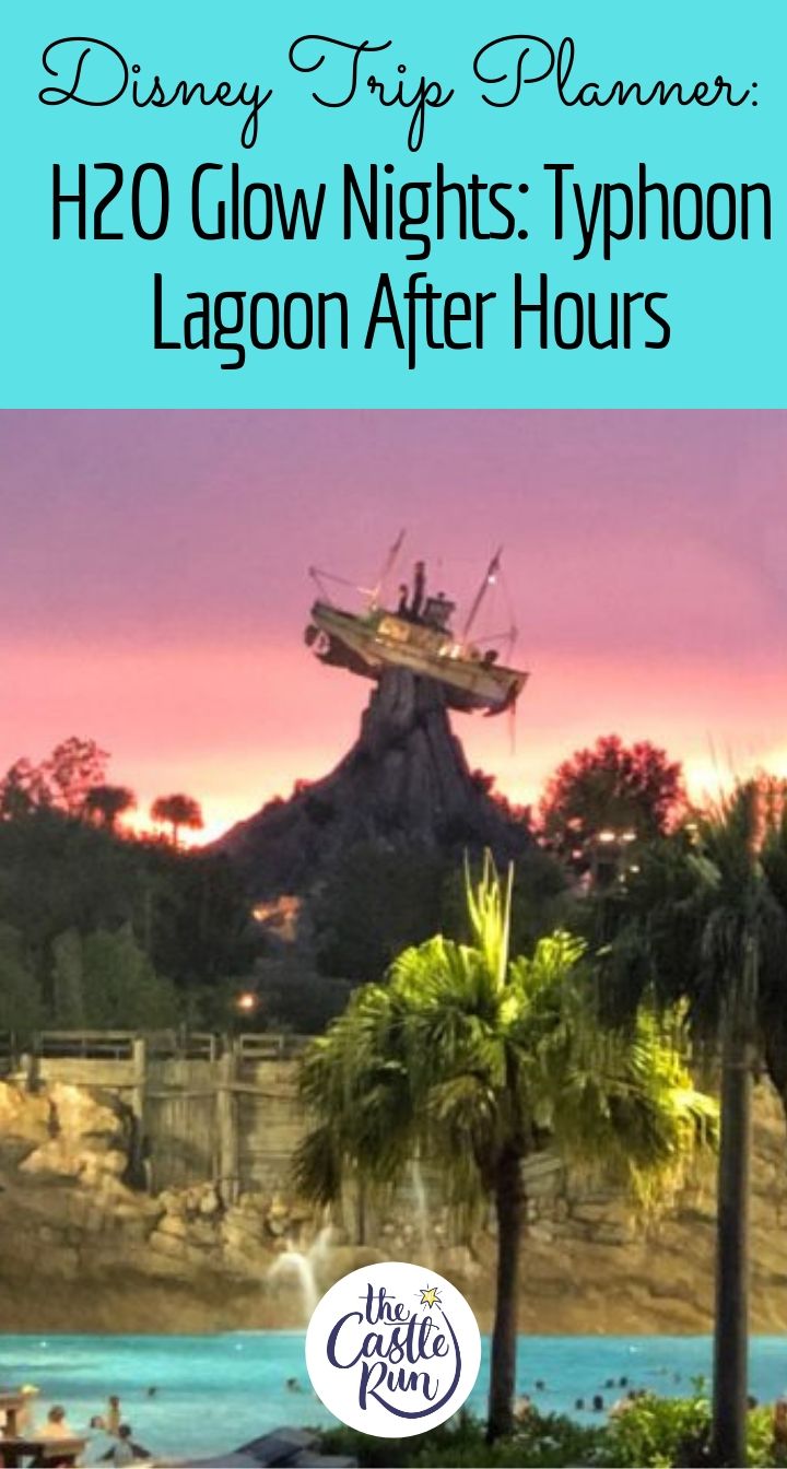 Typhoon Lagoon H2O Glow After Hours The Castle Run
